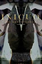 Watch Inicuo: The Brotherhood M4ufreemovies