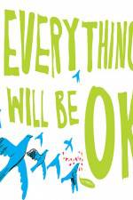Watch Everything Will Be Ok M4ufreemovies