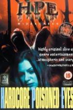 Watch Hardcore Poisoned Eyes M4ufreemovies