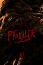 Watch Pig Killer M4ufreemovies