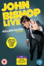 Watch John Bishop Live - Rollercoaster M4ufreemovies