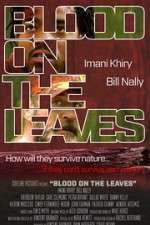 Watch Blood on the Leaves M4ufreemovies