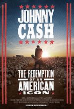 Watch Johnny Cash: The Redemption of an American Icon M4ufreemovies