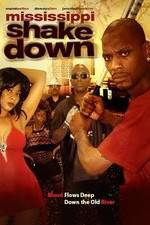Watch Mississippi Shakedown M4ufreemovies