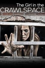 Watch The Girl in the Crawlspace M4ufreemovies