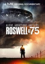 Watch Aliens, Abductions & UFOs: Roswell at 75 M4ufreemovies