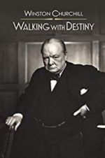 Watch Winston Churchill: Walking with Destiny M4ufreemovies