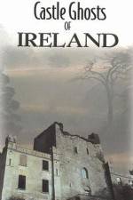 Watch Castle Ghosts of Ireland M4ufreemovies
