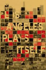 Watch Los Angeles Plays Itself M4ufreemovies