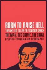 Watch Richard Speck Born to Raise Hell M4ufreemovies