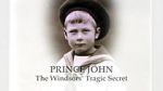 Watch Prince John: The Windsors\' Tragic Secret M4ufreemovies