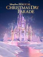 Watch Disney Parks Magical Christmas Day Parade (TV Special 2022) M4ufreemovies