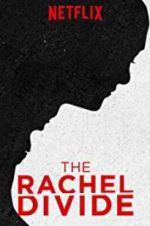 Watch The Rachel Divide M4ufreemovies