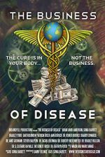 Watch The Business of Disease M4ufreemovies