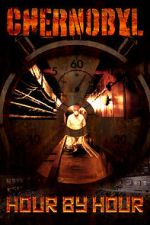 Watch Chernobyl: Hour by Hour M4ufreemovies
