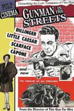 Watch Gunman in the Streets M4ufreemovies