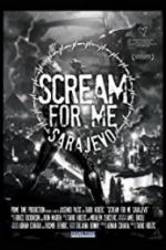 Watch Scream for Me Sarajevo M4ufreemovies