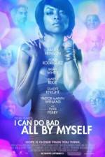 Watch I Can Do Bad All by Myself M4ufreemovies