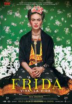 Watch Frida. Viva la Vida M4ufreemovies