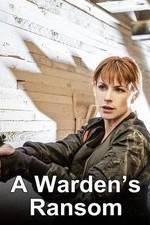 Watch A Warden's Ransom M4ufreemovies