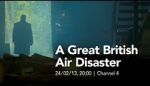 Watch A Great British Air Disaster M4ufreemovies