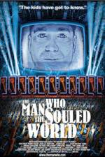 Watch The Man Who Souled the World M4ufreemovies