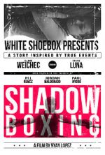 Watch Shadow Boxing M4ufreemovies