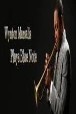 Watch Wynton Marsalis Plays Blue Note: Jazz at Lincoln Center Orchestra M4ufreemovies