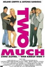Watch Two Much M4ufreemovies