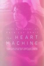 Watch The Heart Machine M4ufreemovies