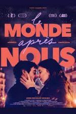Watch Le monde après nous M4ufreemovies