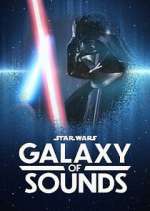 Watch Star Wars Galaxy of Sounds M4ufreemovies