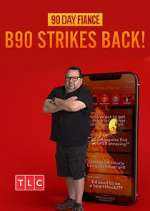 Watch 90 Day FiancÃ©: B90 Strikes Back! M4ufreemovies