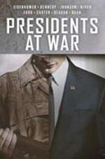 Watch Presidents at War M4ufreemovies