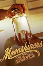 Watch Moonshiners: Whiskey Business M4ufreemovies
