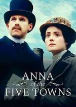 Watch Anna of the Five Towns M4ufreemovies