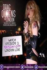 Watch Drag Queens of London M4ufreemovies