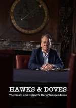 Watch Hawks and Doves: The Crown and Ireland's War of Independence M4ufreemovies