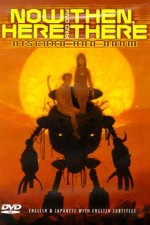 Watch Now and Then, Here and There M4ufreemovies