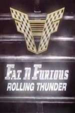 Watch Fat N Furious Rolling Thunder M4ufreemovies