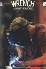 Watch Wrench Against the Machine M4ufreemovies