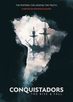 Watch Conquistadors: The Rise and Fall M4ufreemovies