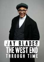 Watch Jay Blades: The West End Through Time M4ufreemovies