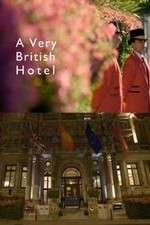 Watch A Very British Hotel M4ufreemovies