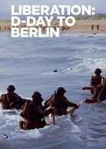 Watch Liberation: D-Day to Berlin M4ufreemovies