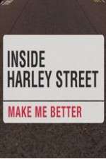 Watch Inside Harley Street: Make Me Better M4ufreemovies