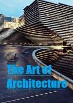 Watch The Art of Architecture M4ufreemovies