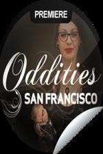 Watch Oddities San Francisco M4ufreemovies