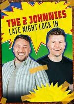 Watch The 2 Johnnies Late Night Lock In M4ufreemovies